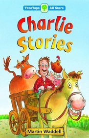 Oxford Reading Tree: TreeTops More All Stars: Charlie Stories: Charlie Stories