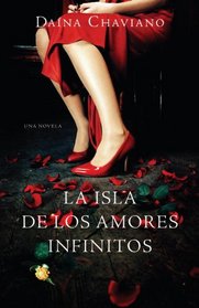 La isla de los amores infinitos (Vintage Espanol) (Spanish Edition)