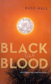 Black Like Blood (an Esbeth Walters mystery)