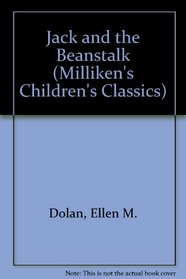 Jack and the Beanstalk (Milliken's Children's Classics)