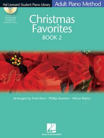 Christmas Favorites Book 2 - Book/CD Pack: Hal Leonard Student Piano Library Adult Piano Method (Hal Leonard Student Piano Library (Songbooks))