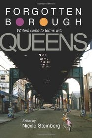 Forgotten Borough: Writers Come to Terms With Queens (Excelsior Editions)