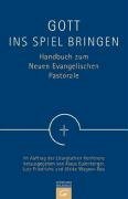 Gott ins Spiel bringen