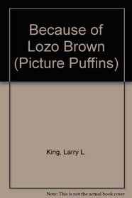 Because of Lozo Brown (Picture Puffins)