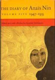 The Diary of Anas Nin, Vol 5: 1947 - 1955