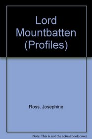 Lord Mountbatten: Profiles Series