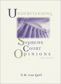 Understanding Supreme Court Opinions (3rd Edition)