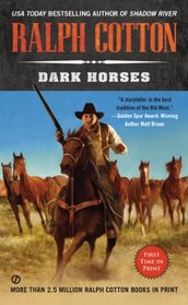 Dark Horses (Ralph Cotton Western Series)