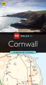 50 Walks in Cornwall: 50 Walks of 3-8 Miles