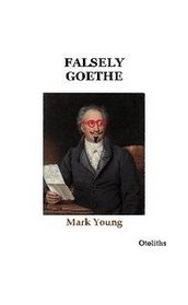 Falsely Goethe