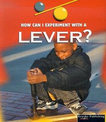 A Lever (How Can I Experiment With Simple Machines)