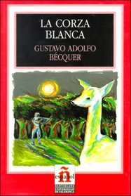 La Corza Blanca/the White Roe Deer (Leer En Espanol, Level 2)