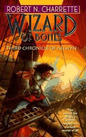 Wizard of Bones: Third Chronicle of Aelwyn (Chronicles of Aelwyn, No 3)