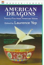 American Dragons: Twenty-Five Asian American Voices