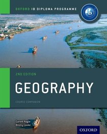 IB Geography Course Book 2nd edition: Oxford IB Diploma Programme