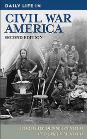 Daily Life in Civil War America (The Greenwood Press Daily Life Through History Series)