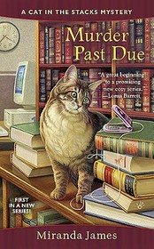 Murder Past Due (Cat in the Stacks, Bk 1)