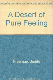 A Desert of Pure Feeling