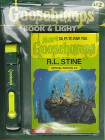 More Tales to Give You Goosebumps: Ten Spooky Stories  (Goosebumps Book  Light Special Edition, No 2)