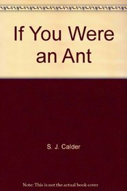 If You Were an Ant (First Facts (Simon & Schuster))