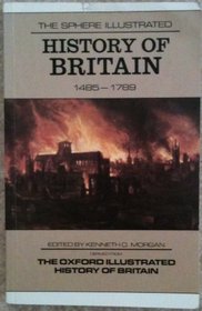 The Sphere Illustrated History of Britain: 1485-1789 v.2 (Vol 2)