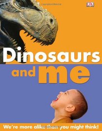 Dinosaurs and Me