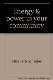 Energy & power in your community: How to analyze where it comes from, how much it costs, & who controls it