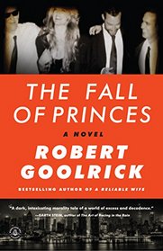 The Fall of Princes: A Novel