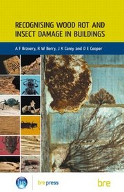Recognising Wood Rot and Insect Damage in Buildings