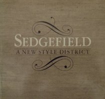 Sedgefield: A New Style District