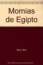 Momias de Egipto (Spanish Edition)