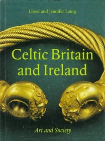 Celtic Britain and Ireland : Art and Society
