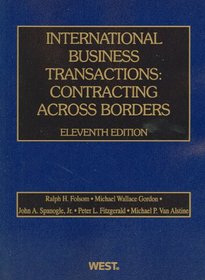 International Business Transactions: Contracting Across Borders, 11th