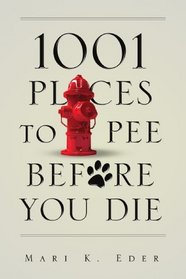 1001 Places to Pee Before You Die