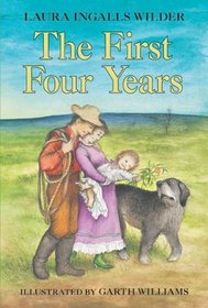 The First Four Years (Little House (Original Series Paperback))