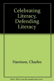 Celebrating Literacy, Defending Literacy