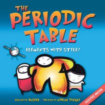 Basher: The Periodic Table: Elements with Style!