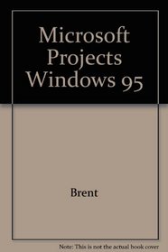 Microsoft Projects Windows 95 (SELECT lab series)