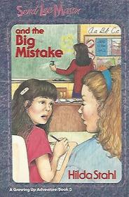 Sendi Lee Mason and the Big Mistake (A Growing Up Adventure)