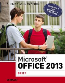 Microsoft Office 2013: Brief (Shelly Cashman Series)