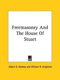 Freemasonry and the House of Stuart