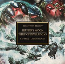 Thief of Revelations / Hunter's Moon (The Horus Heresy)