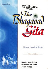 Walking with the Bhagavad Gita: Freedom from Grief and Despair