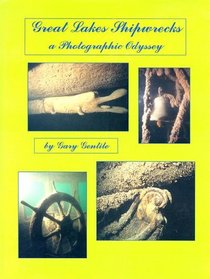 Great Lakes Shipwrecks: A Photographic Odyssey