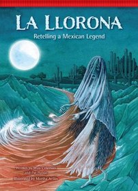 La Llorona: Retelling a Mexican Legend (Setting the Stage for Fluency)