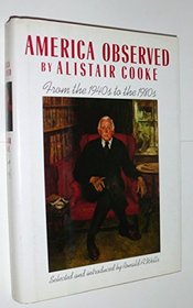 America Observed: The Newspaper Years of Alistair Cooke