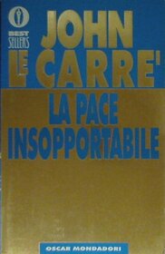 La Pace Insopportabile (Italian Edition) (Bestsellers, 407)