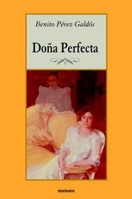Dona Perfecta (Spanish Edition)