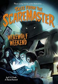 Werewolf Weekend (Tales from the Scaremaster)