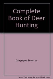Complete Book of Deer Hunting (Stoeger Sportsman's Library)